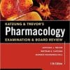 Katzung & Trevor’s Pharmacology Examination and Board Review, 11th Edition (PDF)