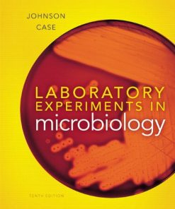 Laboratory Experiments in Microbiology (10th Edition)