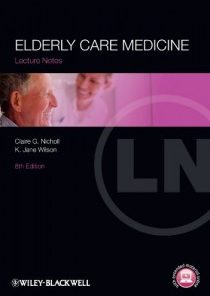 Lecture Notes: Elderly Care Medicine 8th