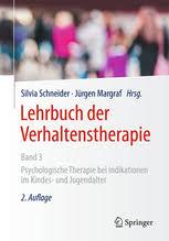 Lehrbuch Der Verhaltenstherapie: Psychologische Therapie Bei Indikationen Im Kindes- Und Jugendalter