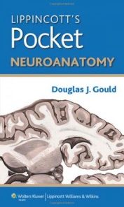 Lippincott’s Pocket Neuroanatomy