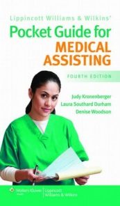 Lippincott Williams and Wilkins’ Pocket Guide for Medical Assisting, 4th Edition