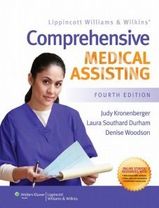 Lippincott Williams & Wilkins’ Comprehensive Medical Assisting, 4th Edition