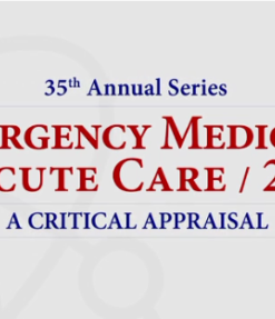 Emergency Medicine & Acute Care: A Critical Appraisal Series 2020 (CME VIDEOS)