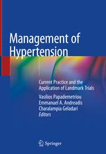 Management of Hypertension: Current Practice and the Application of Landmark Trials 1st ed. 2019 Edition