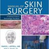 Manual of Skin Surgery: A Practical Guide to Dermatologic Procedures