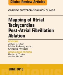 Mapping of Atrial Tachycardias post-Atrial Fibrillation Ablation, An Issue of Cardiac Electrophysiology Clinics, 1e