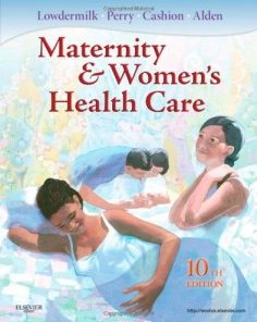 Maternity and Women’s Health Care, 10e