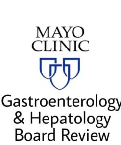 Mayo Clinic Gastroenterology & Hepatology Board Review 2020 (CME VIDEOS)