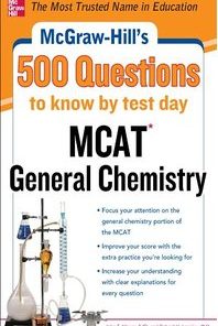 McGraw-Hill’s 500 MCAT General Chemistry Questions to Know by Test Day (Mcgraw-Hill’s 500 Questions) (EPUB)