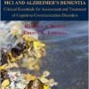 MCI and Alzheimer’s Dementia: Clinical Essentials for Assessment and Treatment of Cognitive-Communication Disorders