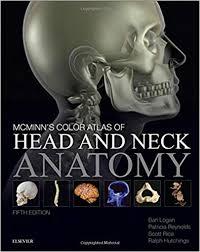 McMinn’s Color Atlas of Head and Neck Anatomy, 5e