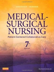 Medical-Surgical Nursing: Patient-Centered Collaborative Care, 7e