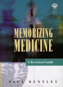 Memorizing Medicine: A Revision Guide (Get Through Series)