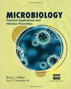 Microbiology: Practical Applications and Infection Prevention