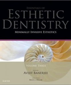 Minimally Invasive Esthetics: Essentials in Esthetic Dentistry Series