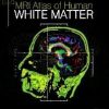 MRI Atlas of Human White Matter, Second Edition