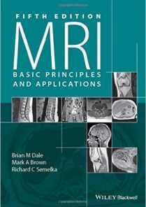 MRI: Basic Principles and Applications, 5th Edition