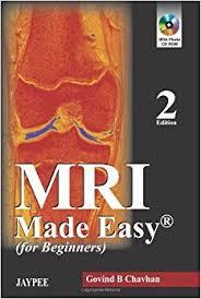 MRI Made Easy: (For Beginners) [With Mini CDROM] (Made Easy (Jaypee Publishing))