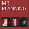 MRI PLANNING: ENHANCE CLINICAL SKILLS