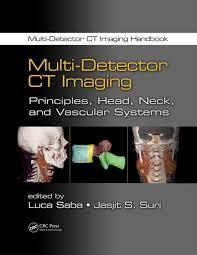 Multi-Detector CT Imaging: Principles, Head, Neck, and Vascular Systems