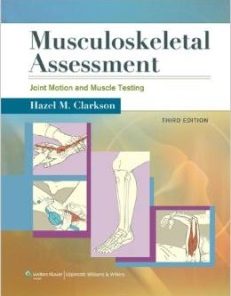 Musculoskeletal Assessment: Joint Motion and Muscle Testing, 3rd Edition