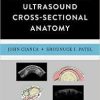 Musculoskeletal Ultrasound Cross-Sectional Anatomy 1st Edition