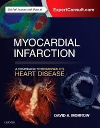 Myocardial Infarction: A Companion to Braunwald’s Heart Disease