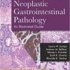 Neoplastic Gastrointestinal Pathology: An Illustrated Guide