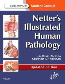 Netter’s Illustrated Human Pathology Updated Edition: with Student Consult Access