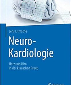 Neuro-Kardiologie: Herz und Hirn in der klinischen Praxis