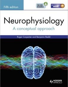 Neurophysiology: A Conceptual Approach, Fifth Edition