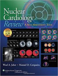 Nuclear Cardiology Review: A Self-Assessment Tool