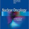 Nuclear Oncology: Pathophysiology and Clinical Applications