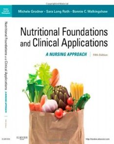 Nutritional Foundations and Clinical Applications: A Nursing Approach, 5e