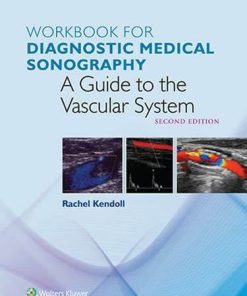 Workbook for Diagnostic Medical Sonography: The Vascular System (Diagnostic Medical Sonography Series) Second Edition