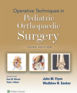 Operative Techniques in Pediatric Orthopaedic Surgery, 3rd edition (ePub3+Converted PDF)