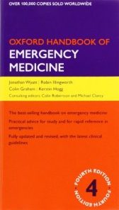 Oxford Handbook of Emergency Medicine (Oxford Handbooks), 4e