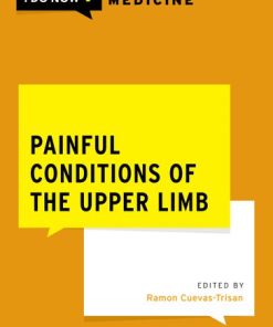 Painful Conditions of the Upper Limb (What Do I Do Now Pain Medicine) (PDF)