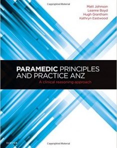 Paramedic Principles and Practice ANZ: A Clinical Reasoning Approach