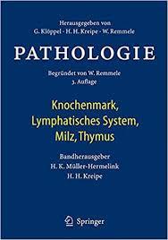 Pathologie: Knochenmark, Lymphatisches System, Milz, Thymus