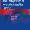 Pathology, Prevention and Therapeutics of Neurodegenerative Disease