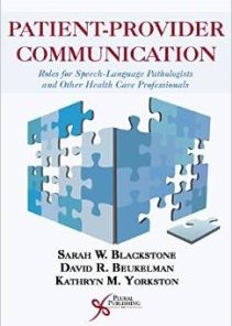 Patient-provider Communication: Roles for Speech-language Pathologists and Other Health Care Professionals