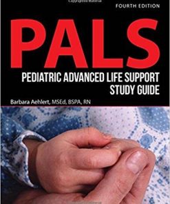 Pediatric Advanced Life Support Study Guide (Pals) 4th Edition