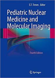 Pediatric Nuclear Medicine and Molecular Imaging 4th