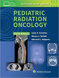 Pediatric Radiation Oncology Sixth Edition, ed