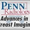 Penn Radiology Advances in Breast Imaging 2014 (CME Videos)