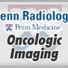 Penn Radiology Oncologic Imaging: Optimizing Patient Care 2016 (CME Videos)