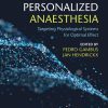 Personalized Anaesthesia: Targeting Physiological Systems for Optimal Effect (PDF)