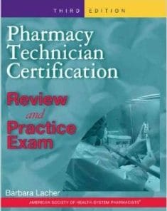 Pharmacy Technician Certification Review and Practice Exam, 3rd Edition